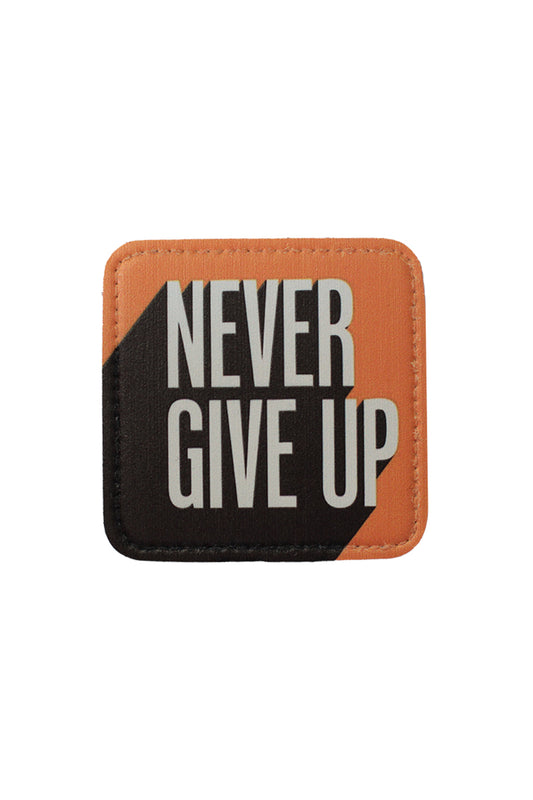 Never Give Up Model 7x7 cm Trucker Şapka Uyumlu Patch Arma