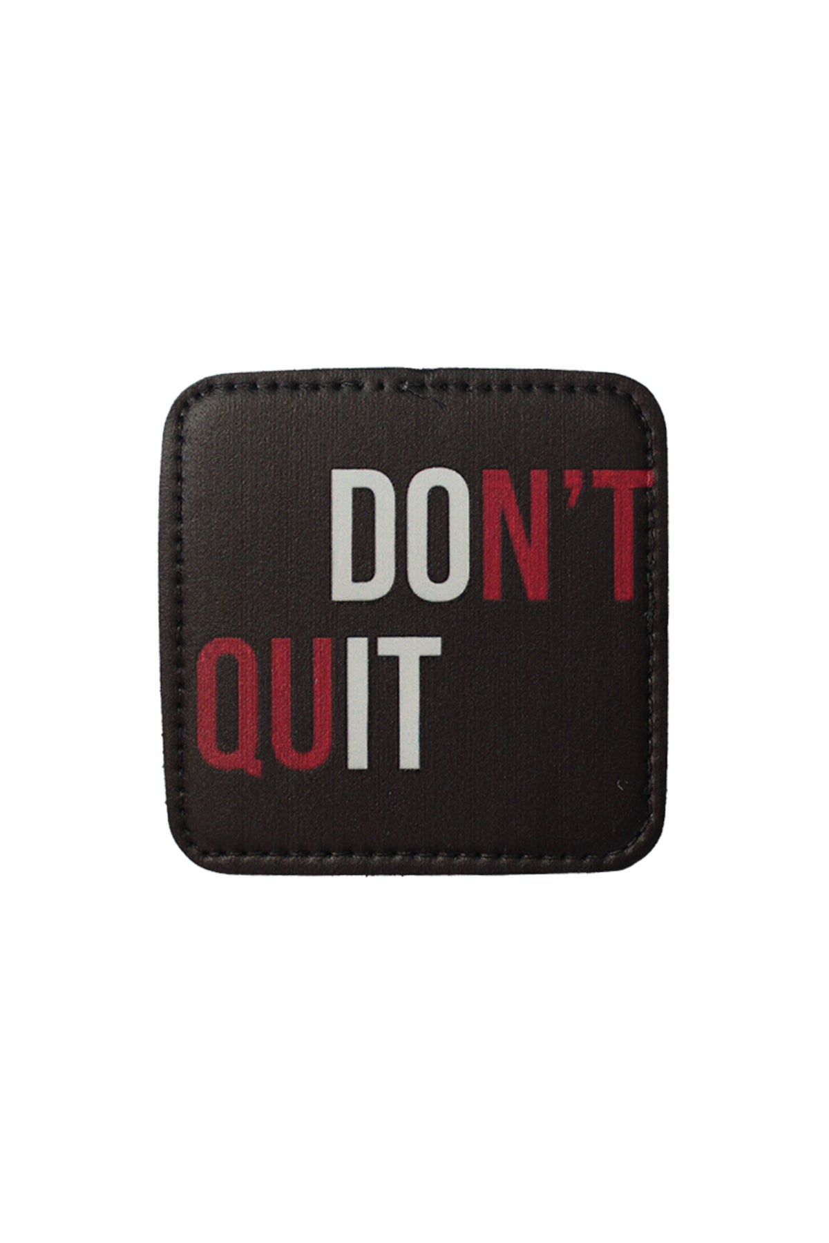 Dont Quıt Model 7x7 cm Trucker Şapka Uyumlu Patch Arma